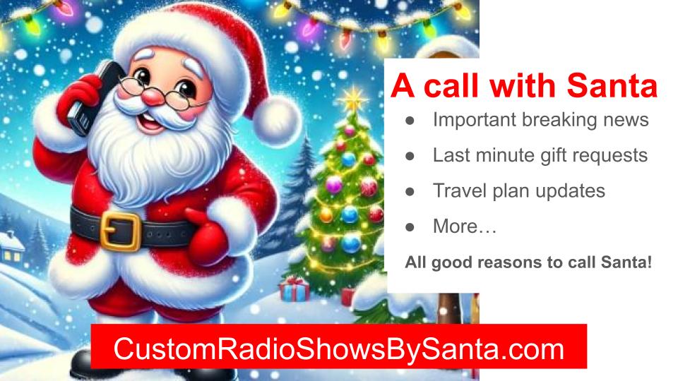 Santa calls to talk about Christmas